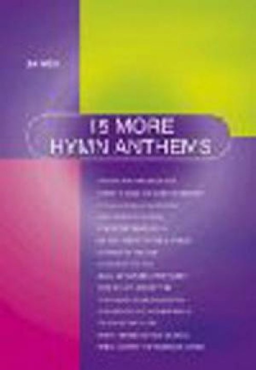 15 More Hymn Anthems - SA Men