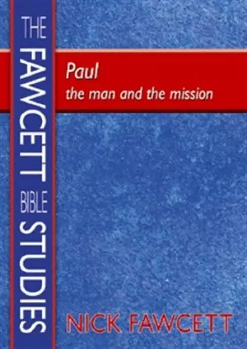 Paul: The Man and the Mission