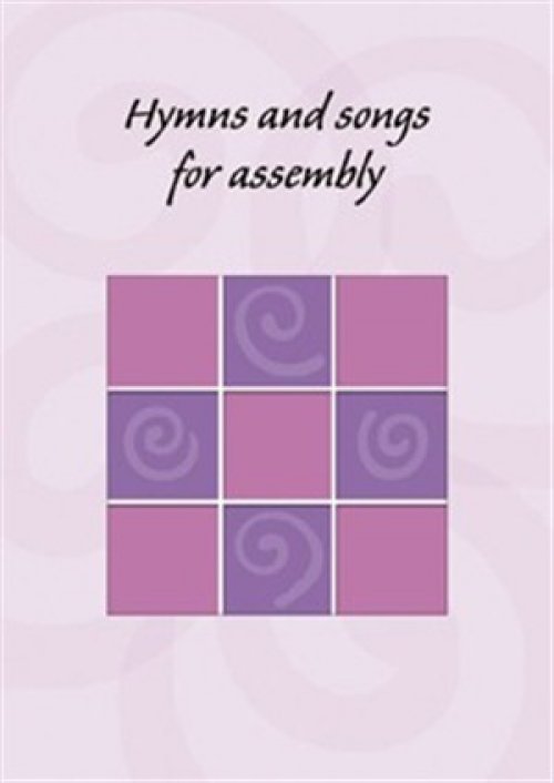 Hymns and Songs for Assembly vol 1: Words