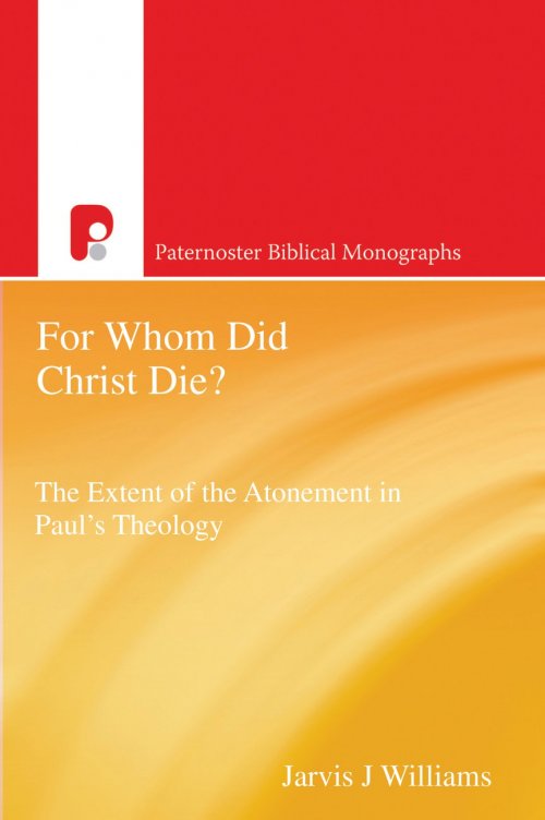 For Whom Did Christ Die