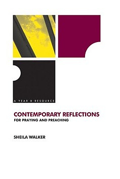 Contemporary Reflections For Praying And Preaching