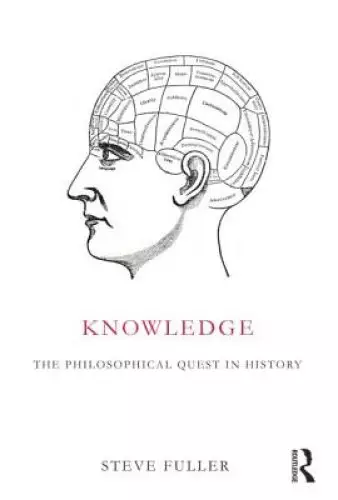 Knowledge: The Philosophical Quest in History