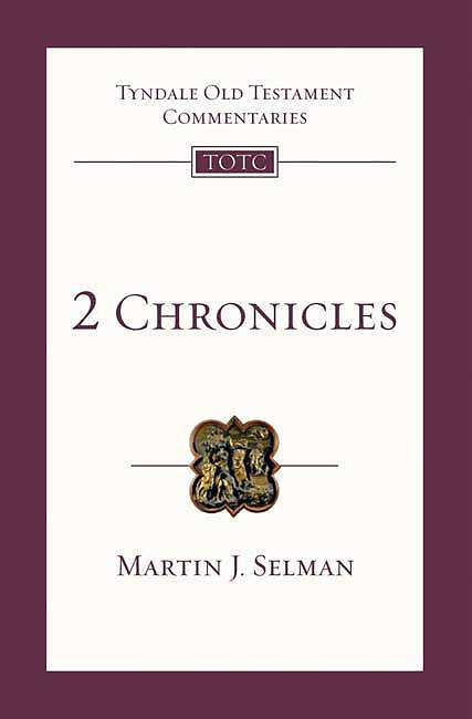 2 Chronicles ; Tyndale Old Testament Bible Commentary