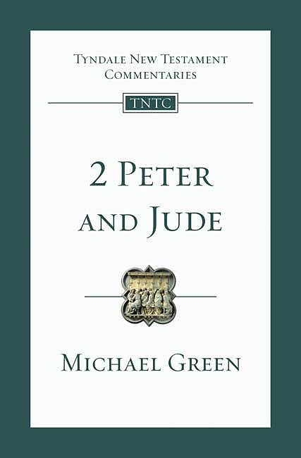 2 Peter and Jude : Tyndale New Testament Commentaries