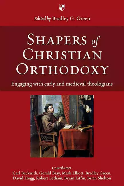 Shapers of Christian Orthodoxy