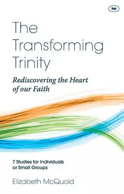 The Transforming Trinity - Study Guide