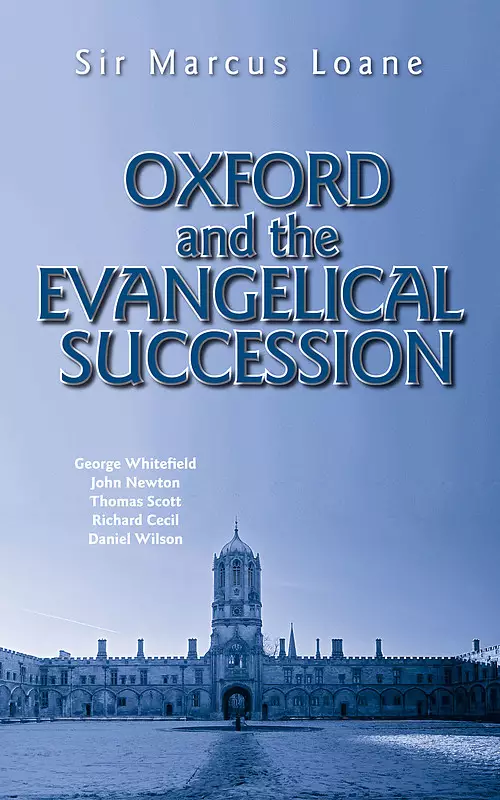 Oxford And The Evangelical Succession