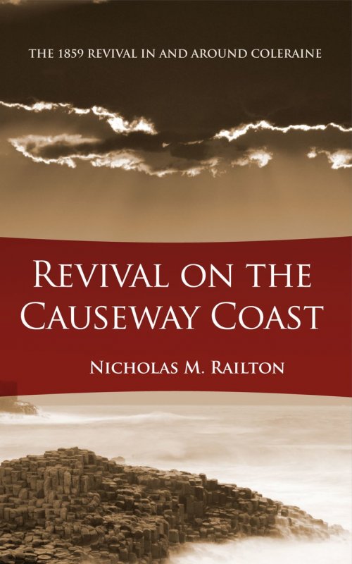 Revivals On The Causeway Coast