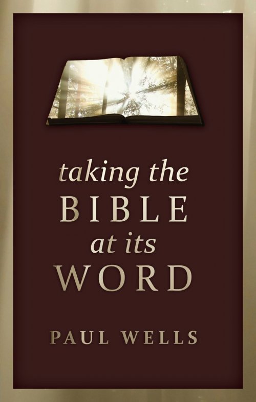 Taking The Bible At Its Word 