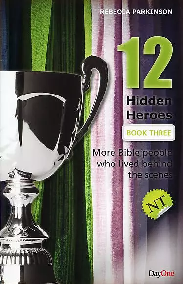 12 Hidden Heroes New Testament - Book 3