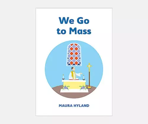 We Go to Mass