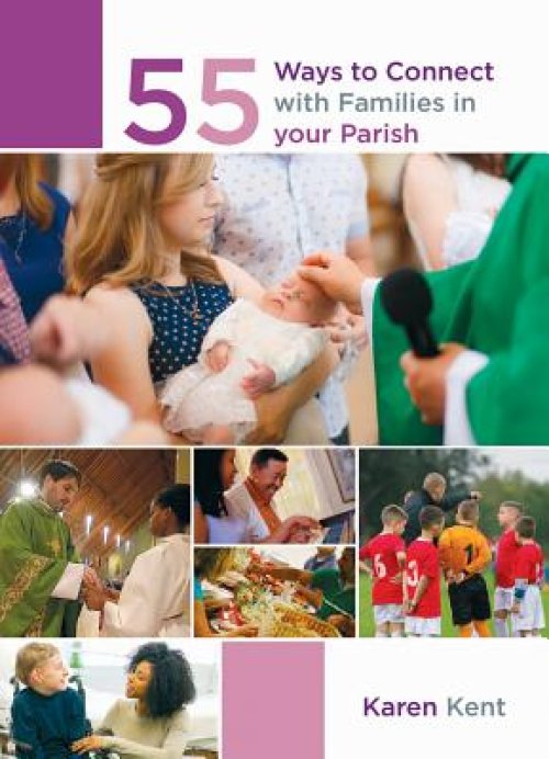 55 Ways to Connect with Families in Your Parish