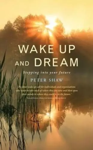 Wake Up and Dream