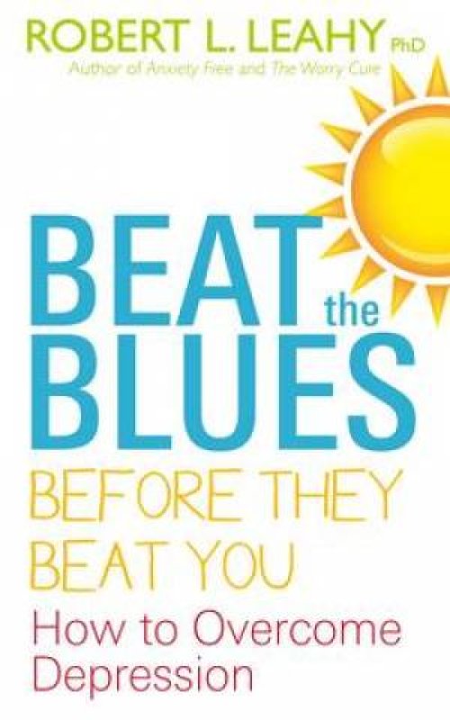 Beat The Blues Before They Beat You