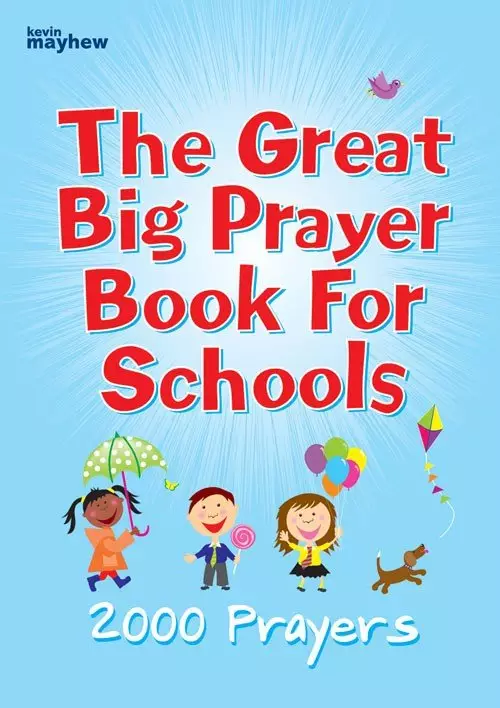 The Great Big Prayer Book for Schools