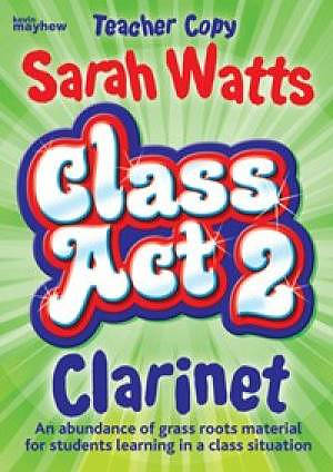 Class Act 2 Clarinet - Teacher Copy