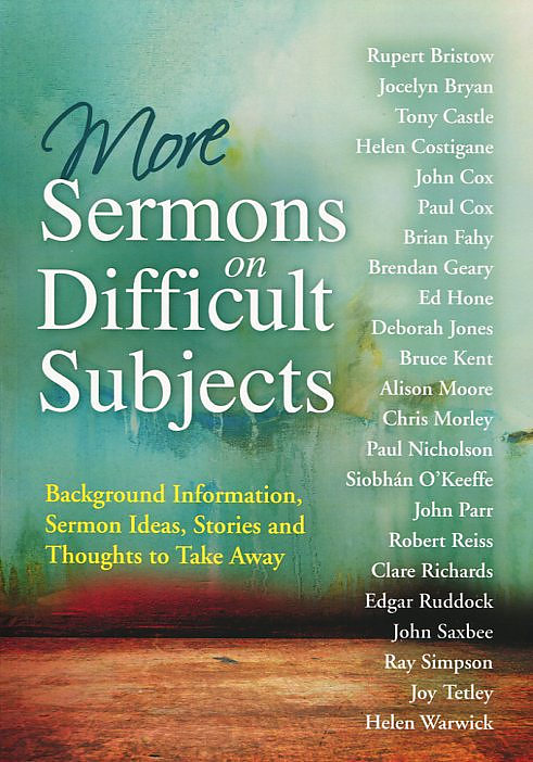 More Sermons on Difficult Subjects