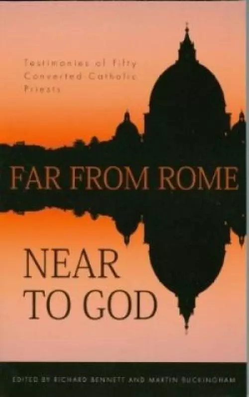 Far From Rome Near To God