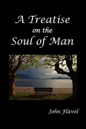 A Treatise of the Soul of Man