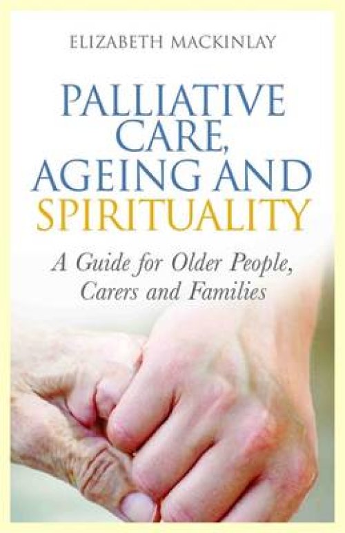 Palliative Care, Ageing And Spirituality