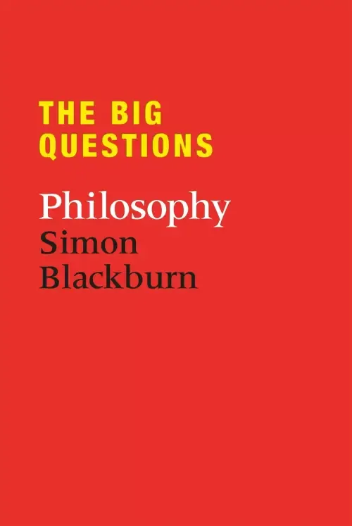 The Big Questions: Philosophy