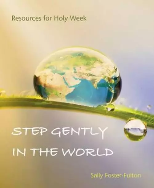 Step Gently in the World