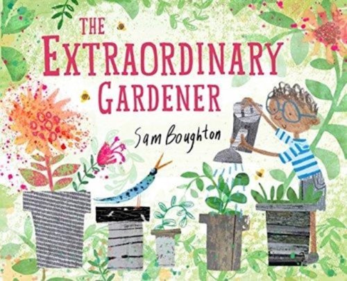 Extraordinary Gardener