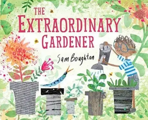 Extraordinary Gardener