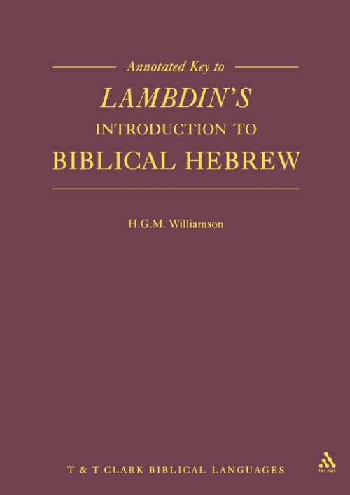 Annotated Key to Lambdin's Introduction to Biblical Hebrew