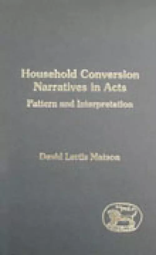 Household Conversion Narratives in Acts