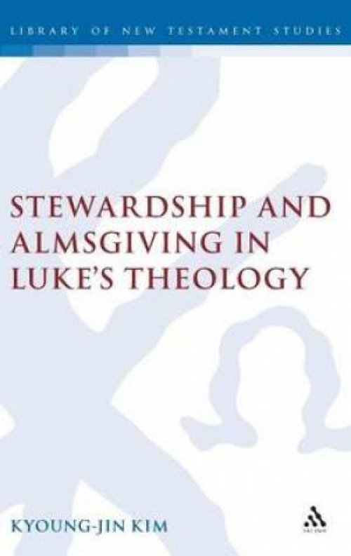 Stewardship and Almsgiving in Luke's Theology