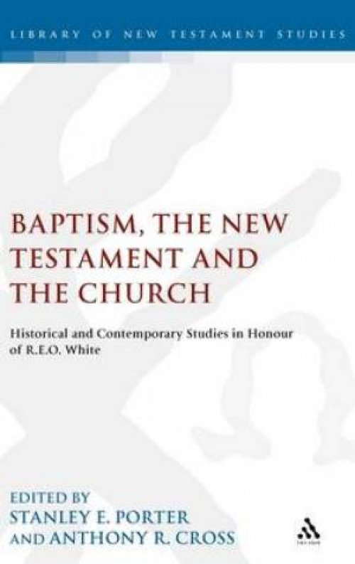 Baptism, the New Testament and the Church