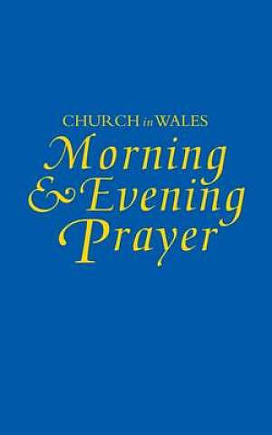 Church in Wales: Morning and Evening Prayer