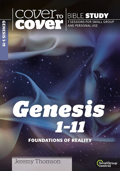 Genesis 1-11: Foundations of Reality