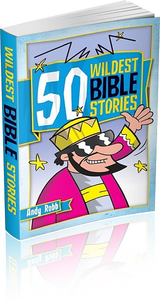 50 Wildest Bible Stories