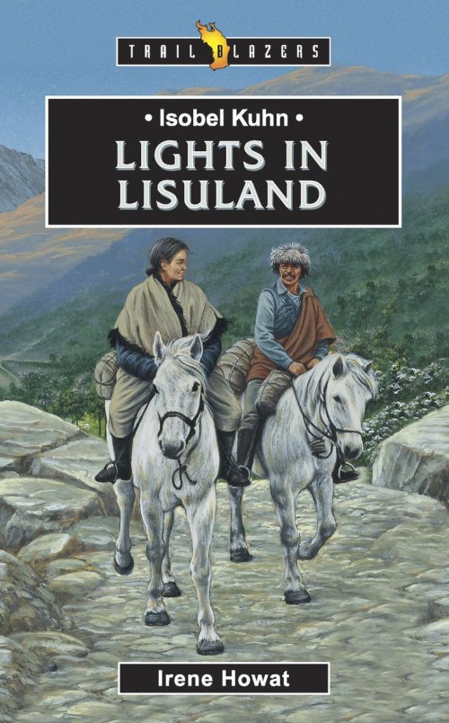 Isobel Kuhn: Lights in Lisu Land