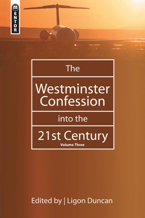 Westminster Confession into the 21st Century