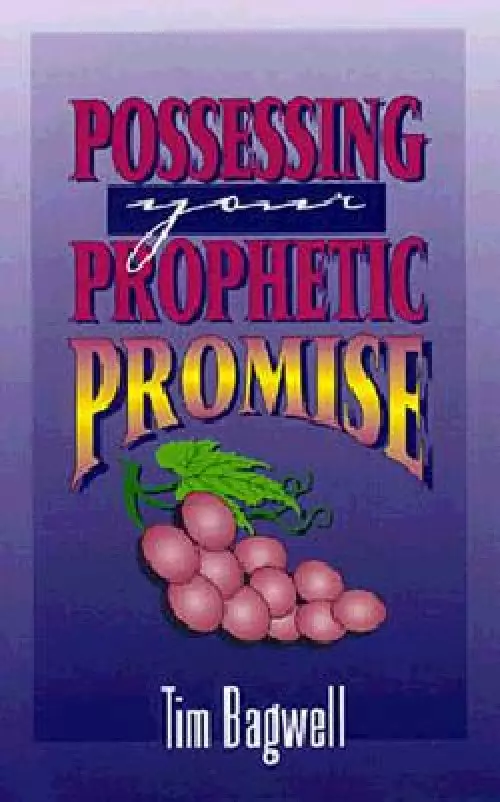 Possessing Your Prophetic Promise