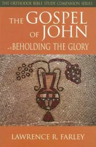 John : Orthodox Bible Study Companion Series