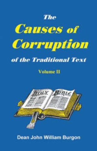 Cause Of Corruption Of The Traditional Text, Vol. Ii