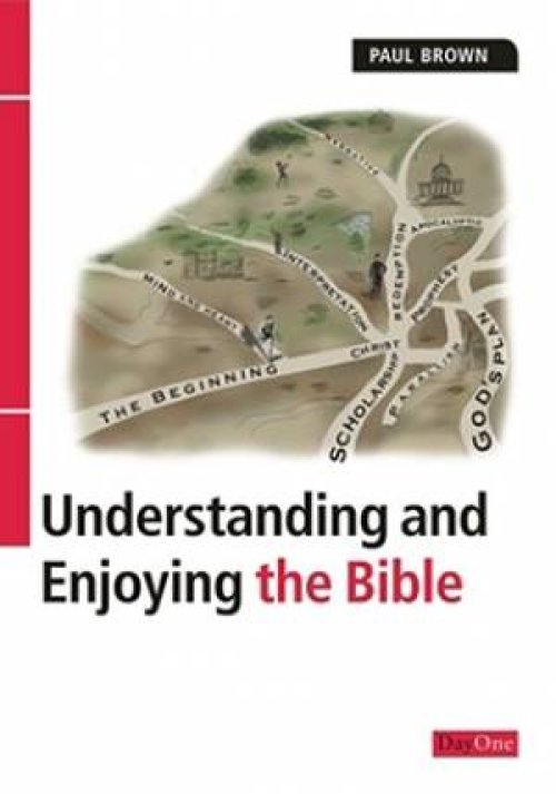 Understanding and Enjoying the Bible