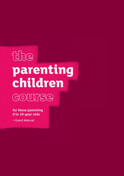 The Parenting Children Course Guest Manual