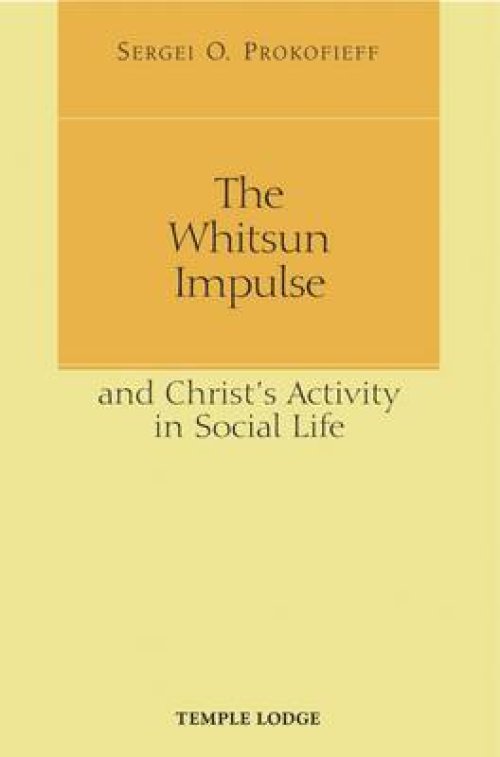 The Whitsun Impulse and Christ's Activity in Social Life