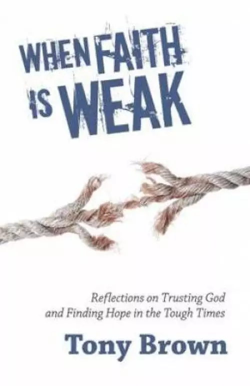 When Faith is Weak