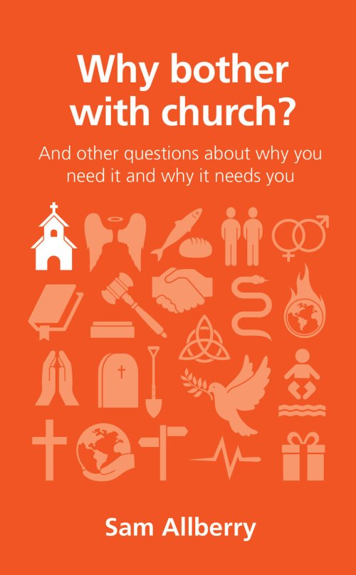 Why bother with church?