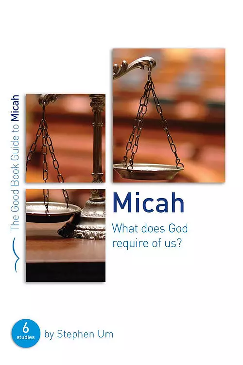 Micah: What Does God Require of Us?