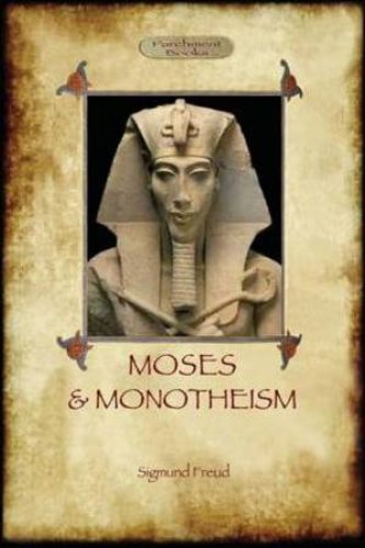 Moses and Monotheism