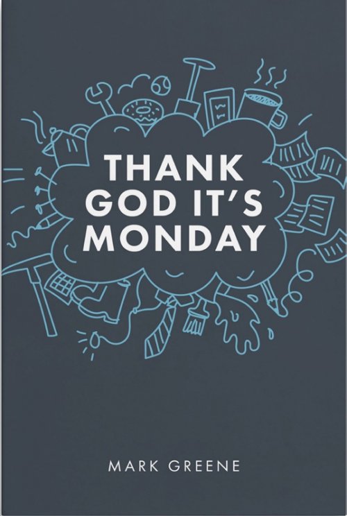 Thank God It's Monday