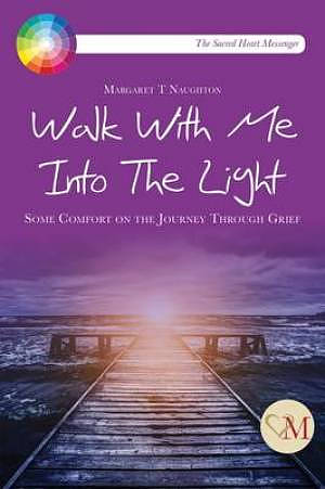 Walk with Me into the Light