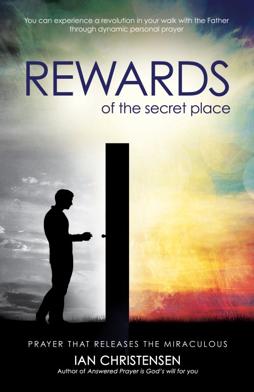 Rewards of the Secret Place